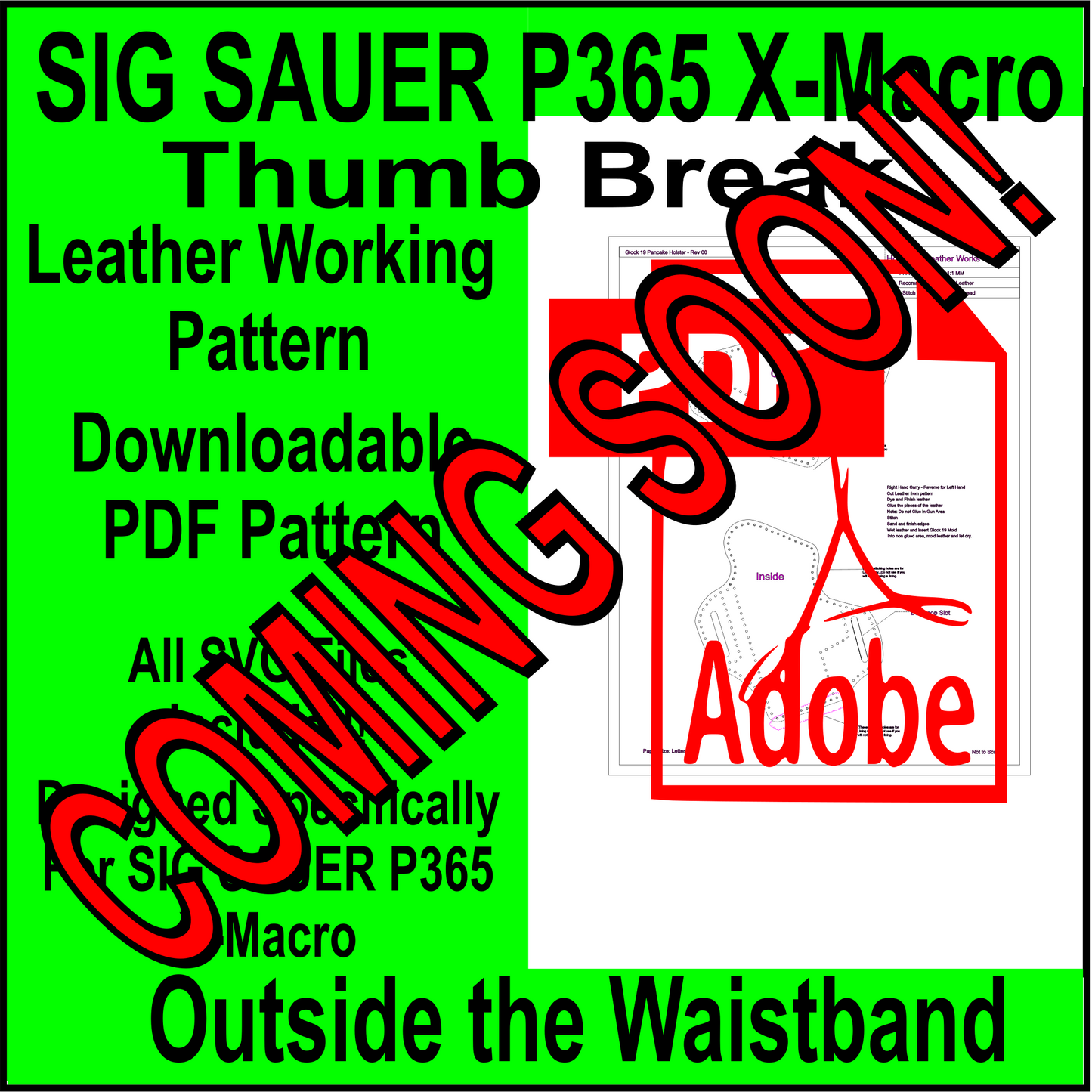 Outside the waist band holster pattern for Sig Sauer X-Macro. Thumb Break