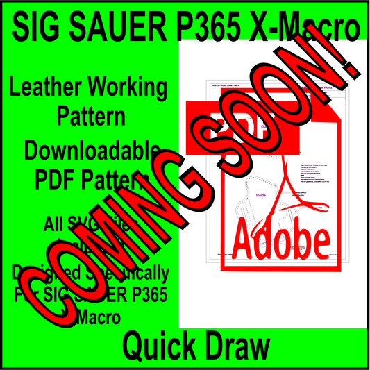 Quick Draw holster pattern for Sig Sauer X-Macro